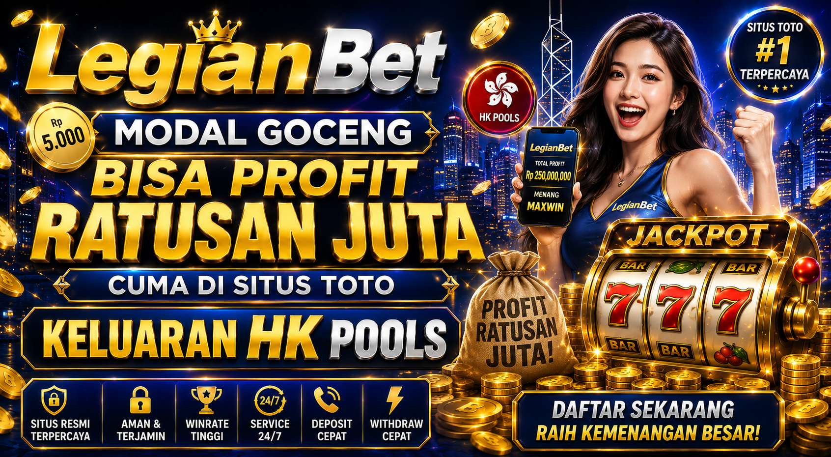 LegianBet : Modal Goceng Bisa Profit Ratusan Juta Cuma di Situs Toto Keluaran HK Pools